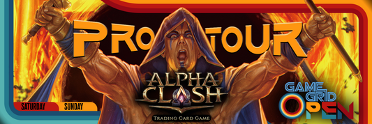 Alpha Clash Pro Tour - Saturday/Sunday