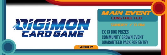 Digimon Main Event - Win a Box   - Sunday - 10/04