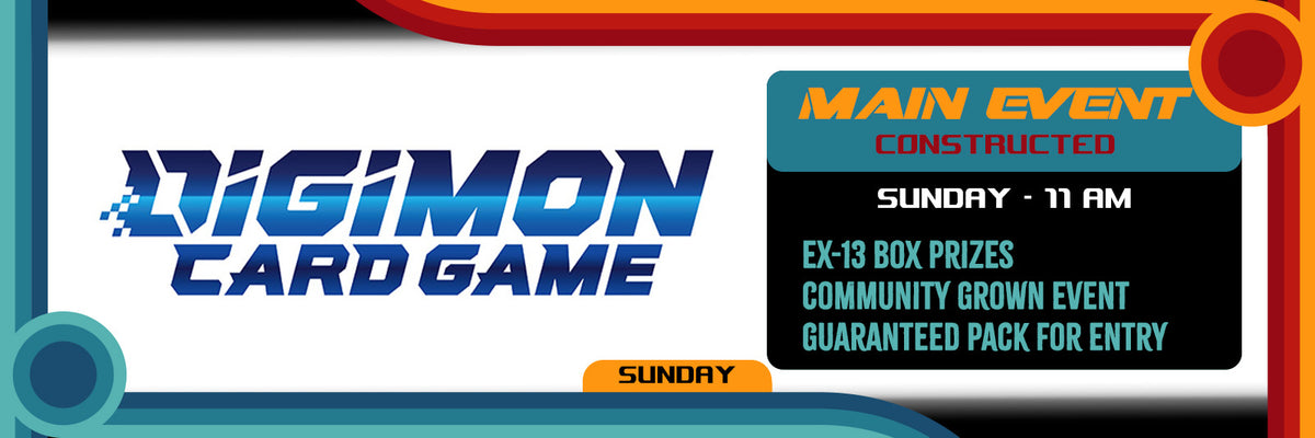 Digimon Main Event - Win a Box   - Sunday - 10/04