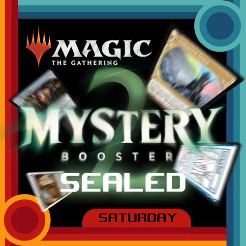 Magic: Mystery Booster 2 Sealed - Saturday - 10/03