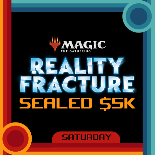 MTG Main Event — Reality Fracture Sealed RCQ $5k - 10/03