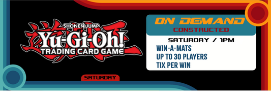 10/03 YuGiOh On Demand Win A Mats - Saturday
